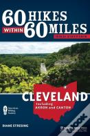 60 Hikes Within 60 Miles: Cleveland