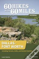 60 Hikes Within 60 Miles: Dallasfort Worth