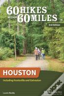 60 Hikes Within 60 Miles: Houston