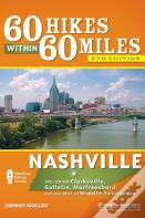 60 Hikes Within 60 Miles: Nashville