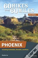 60 Hikes Within 60 Miles: Phoenix