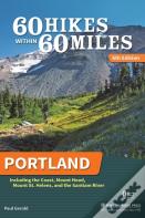 60 Hikes Within 60 Miles: Portland
