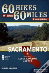 60 Hikes Within 60 Miles Sacrame