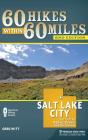60 Hikes Within 60 Miles: Salt Lake City - Preview