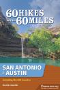 60 Hikes Within 60 Miles: San Antonio & Austin - Preview