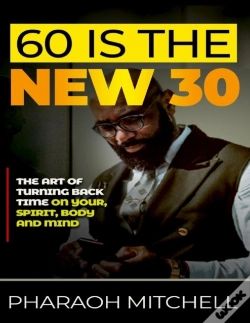 Capa do artigo 60 Is The New 30