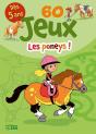 60 Jeux ; Les Poneys ! - Preview