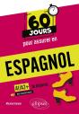 60 Jours Pour Assurer En : Espagnol : A1-A2+ ; Je Débute - Preview