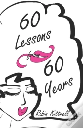 60 Lessons From 60 Years