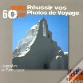 60 Minutes Pour Réussir Vos Photos