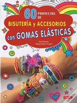 Capa do artigo 60 Proyectos De Bisutería Y Accesorios Con Gomas Elásticas