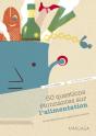 60 Questions Étonnantes Sur L'Alimentation Et Les Réponses Qu'Y Apporte La Science - Preview