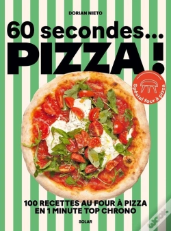 Capa do artigo 60 Secondes... Pizza ! 100 Recettes Au Four À Pizza En 1 Minute Top Chrono