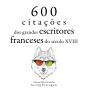 600 Citações De Grandes Escritores Franceses Do Século 18 - Preview