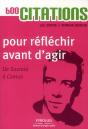 600 Citations Pour Réfléchir Avant D'Agir ; De Socrate À Camus - Preview