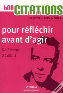 Capa do artigo 600 Citations Pour Réfléchir Avant D'Agir ; De Socrate À Camus