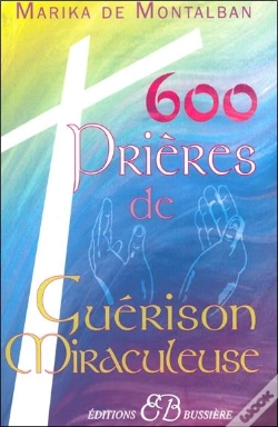 Capa do artigo 600 Prières De Guérison Miraculeuse