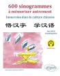 600 Sinogrammes À Mémoriser Autrement : Immersion Dans La Culture Chinoise - Preview