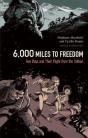 6,000 Miles To Freedom - Preview