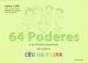 64 Poderes e as Muitas Maneiras de Criar Céu na Terra - Preview
