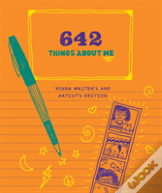 642 Things About Me: Young Writer'S And Artist'S Edition