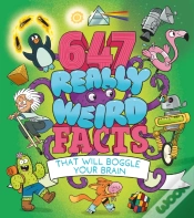 Capa do artigo 647 Really Weird Facts That Will Boggle Your Brain