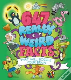 Capa do artigo 647 Really Weird Facts That Will Boggle Your Brain