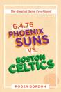 6.4.76 Phoenix Suns Vs. Boston Celtics - Preview