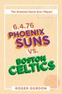6.4.76 Phoenix Suns Vs. Boston Celtics - Preview