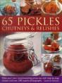 65 Pickles Chutneys Relishes - Preview
