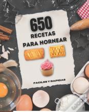 650 Recetas Para Hornear