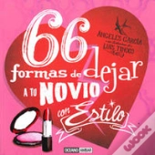 66 Formas De Dejar A Tu Novio Con Estilo