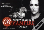66 Manières De Rendre Amoureux Un Vampire Et D'Être Irrésistible