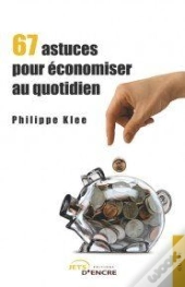 67 Astuces Pour Économiser Au Quotidien