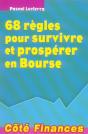 68 Regles Pour Survivre Et Prosperer En Bourse - Preview