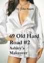 69 Old Hard Road #2- Ashley&Quote;S Makeover - Preview