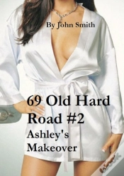 Capa do artigo 69 Old Hard Road #2- Ashley&Quote;S Makeover