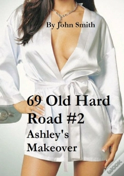 Capa do artigo 69 Old Hard Road #2- Ashley&Quote;S Makeover