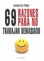 69 Razones Para No Trabajar Demasiado - Preview