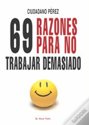 Capa do artigo 69 Razones Para No Trabajar Demasiado