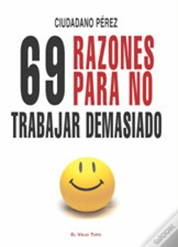 Capa do artigo 69 Razones Para No Trabajar Demasiado