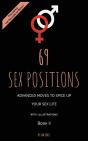 69 Sex Positions. Advanced Moves To Spic - Preview