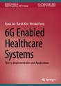 6g Enabled Healthcare Systems - Preview