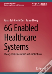 6g Enabled Healthcare Systems