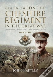 Capa do artigo 6th Battalion, The Cheshire Regiment In The Great War