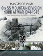 6th Ss Mountain Division Nord At War 1941-1945 - Preview