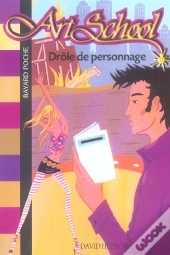 7; Art School T.7; Drôle De Personnage