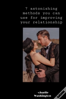 Capa do artigo 7 Astonishing Method You Can Use For Improving Your Relationship