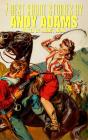 7 Best Short Stories By Andy Adams - Preview