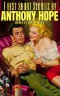 7 Best Short Stories By Anthony Hope - Preview